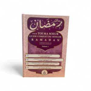 Pour Toi Ma soeur Guide Complet du mois de Ramadan Vol.1 Cheikh Raslan